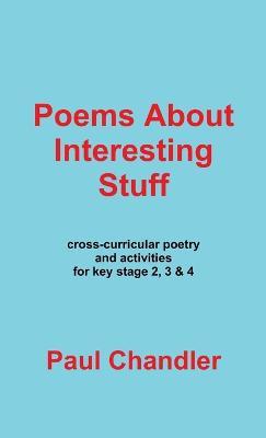 Poems About Interesting Stuff - Paul Chandler - cover