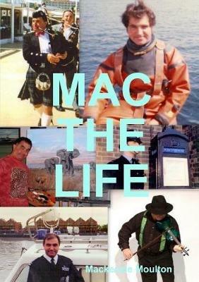 Mac the Life - MacKenzie Moulton - cover