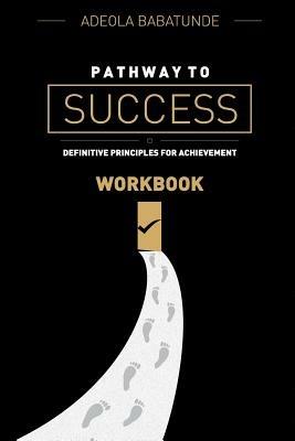 Pathway to Success (Workbook) - Adeola Babatunde - cover