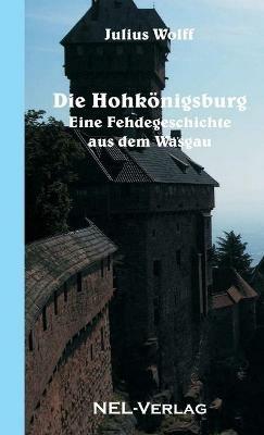 Die Hohkonigsburg - Julius Wolff - cover