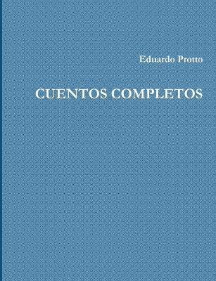 Cuentos Completos - Eduardo Protto - cover