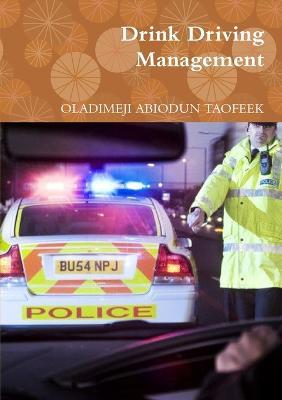 Drink Driving Management - OLADIMEJI ABIODUN TAOFEEK - cover