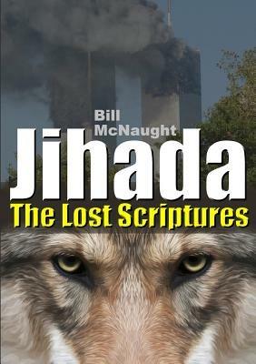 Jihada: the Lost Scriptures - Bill McNaught - cover