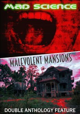 Malevolent Mansions / Mad Science - Barbwire Butterfly Books - cover