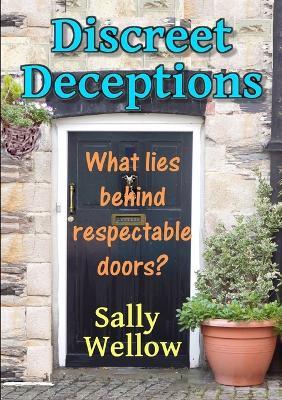 Discreet Deceptions - Sally Wellow - cover