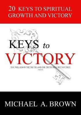 Keys to Victory - Michael A. Brown - cover