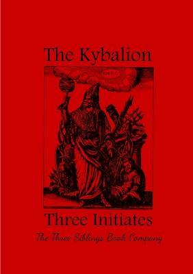 The Kybalion - The Three Initiates - cover