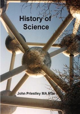 History of Science - John Priestley MA MSc - cover