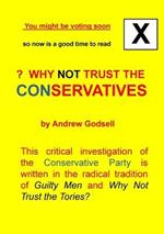 Why Not Trust the Conservatives?