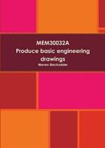 Mem30032a Produce Basic Engineering Drawings