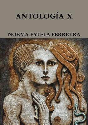 Antologia X - NORMA ESTELA FERREYRA - cover