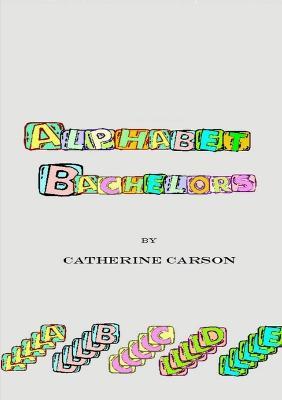 Alphabet Bachelors - Catherine Carson - cover