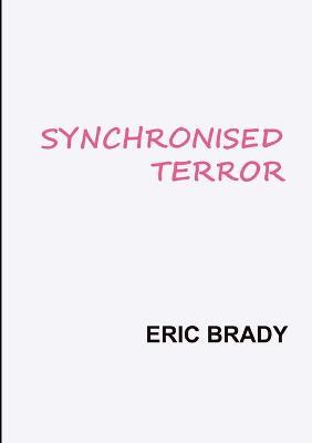 Synchronised Terror - Eric Brady - cover