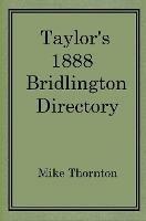 Taylor's 1888 Bridlington Directory - Mike Thornton - cover