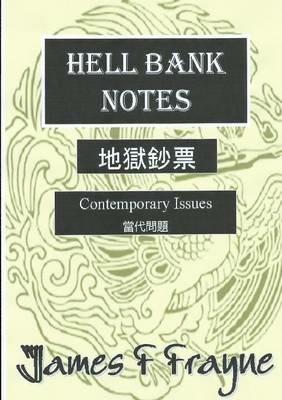 Hell Bank Notes - James F Frayne - cover