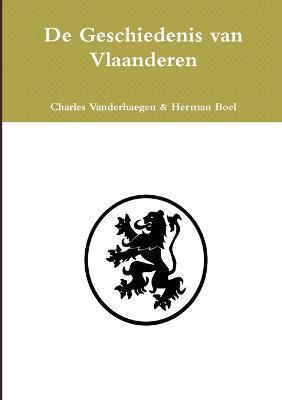 De Geschiedenis Van Vlaanderen - Herman Boel - cover