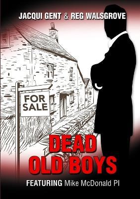 Dead Old Boys - Jacqui Gent,Reg Walsgrove - cover