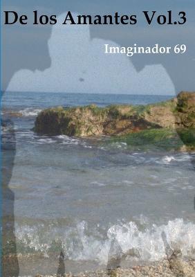 De Los Amantes Vol.3 - Imaginador 69 - cover