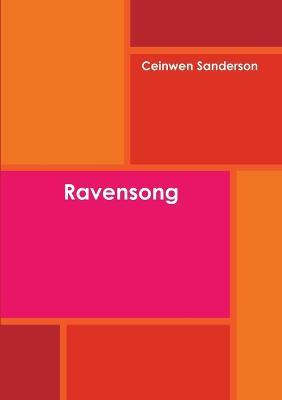 Ravensong - Ceinwen Sanderson - cover