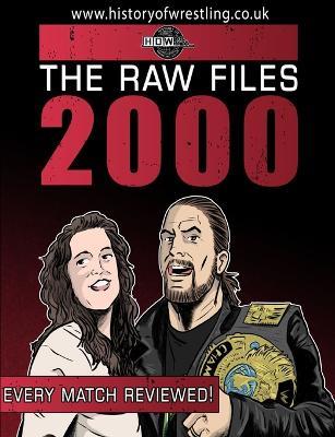 The Raw Files: 2000 - James Dixon,Arnold Furious,Bob Dahlstrom - cover