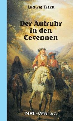Der Aufruhr in Den Cevennen - Ludwig Tieck - cover