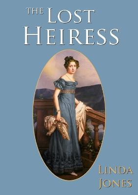 The Lost Heiress - Linda Jones - cover