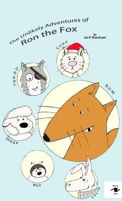 The Unlikely Adventures of Ron the Fox - Ian Marchant - cover