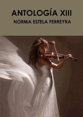 Antologia XIII - NORMA ESTELA FERREYRA - cover