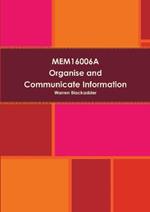 Mem16006a Organise and Communicate Information