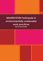 Msaenv272b Participate in Environmentally Sustainable Work Practices