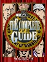 The Complete Wwe Guide Volume Six - James Dixon,Arnold Furious,Lee Maughan - cover