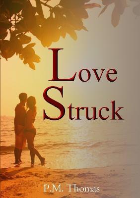 Love Struck - P.M. Thomas - cover