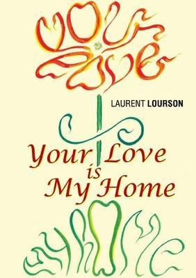 Your Love is My Home - Laurent Lourson - cover