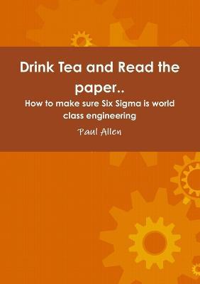 Drink Tea and Read the Paper.. - Paul Allen - cover