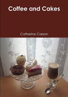 Coffee and Cakes - Catherine Carson - cover