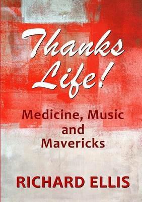 Thanks Life! - Richard Ellis - cover