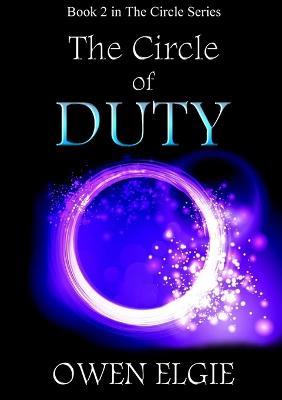 The Circle of Duty - Owen Elgie - cover