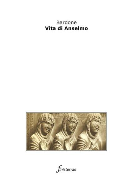 Vita di Anselmo - Bardone,Daniele Lucchini - ebook