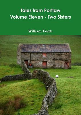 Tales from Portlaw Volume Eleven - Two Sisters - William Forde - cover