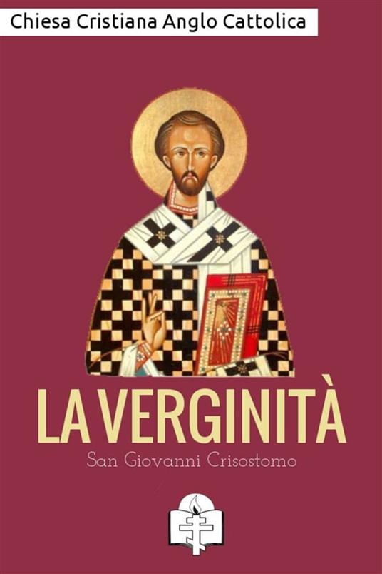 La verginità - Giovanni Crisostomo - ebook