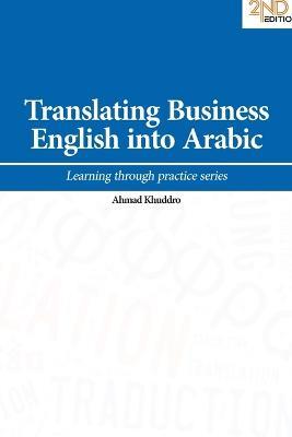 Translating Business English into Arabic - Ahmad Khuddro - cover