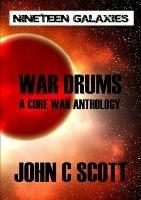 War Drums: A Core War Anthology - John Scott - cover