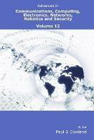 Advances in Communications, Computing, Electronics, Networks, Robotics and Security Volume 12 - Paul Dowland - cover