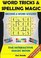 Word Tricks and Spelling Magic - Chris Wardle - cover