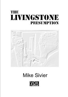 The Livingstone Presumption - Mike Sivier - cover