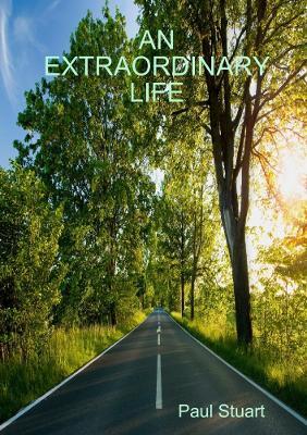 AN Extraordinary Life - Paul Stuart - cover