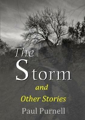 The Storm and Other Stories - Paul Purnell - cover