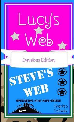 Lucy's Web & Steve's Web Operation:Stay Safe Online - Charles Conway - cover