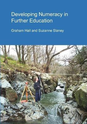 Developing Numeracy in Further Education - Graham Hall,Suzanne Slaney - cover