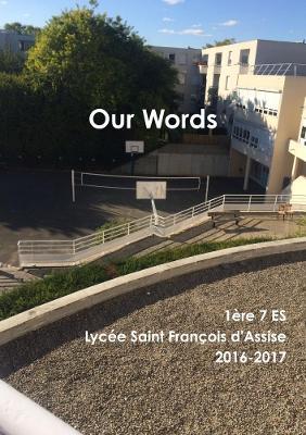 Our Words - 1ere 7 ES Lycee Saint Francois d'Assise - cover